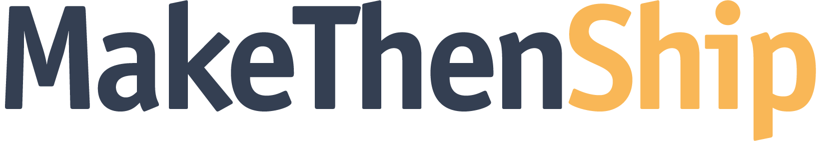 MakeThenShip Logo